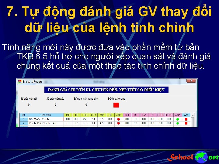 7. Tự động đánh giá GV thay đổi dữ liệu của lệnh tinh chỉnh