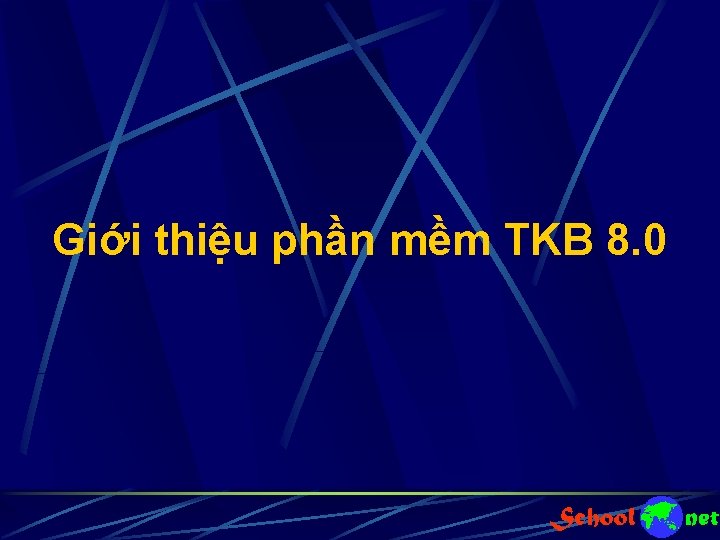 Giới thiệu phần mềm TKB 8. 0 