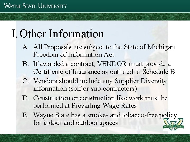 I. Other Information A. All Proposals are subject to the State of Michigan Freedom
