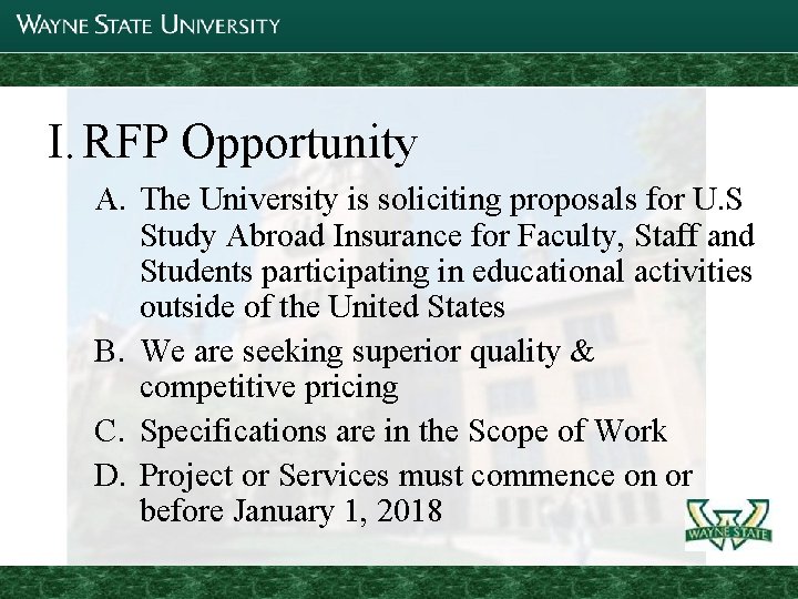 I. RFP Opportunity A. The University is soliciting proposals for U. S Study Abroad