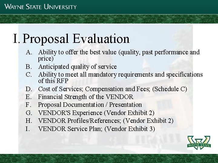 I. Proposal Evaluation A. Ability to offer the best value (quality, past performance and