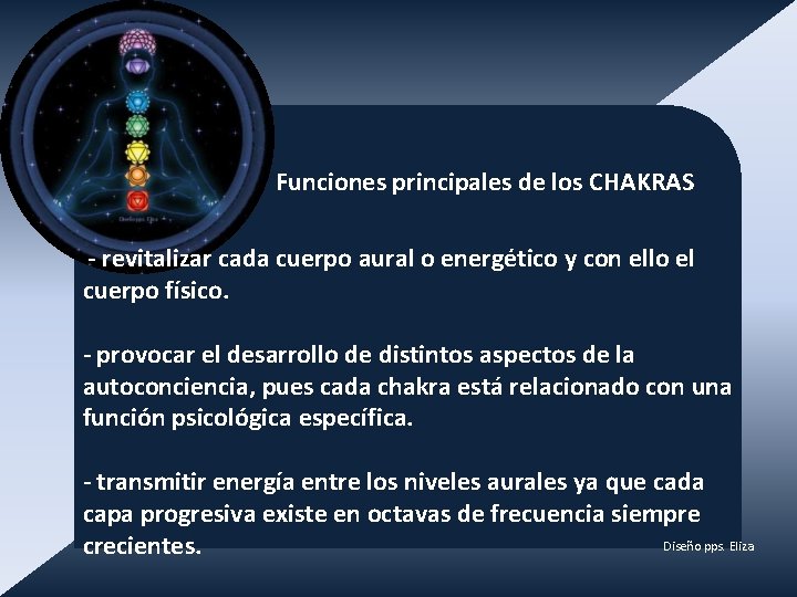 Funciones principales de los CHAKRAS - revitalizar cada cuerpo aural o energético y con