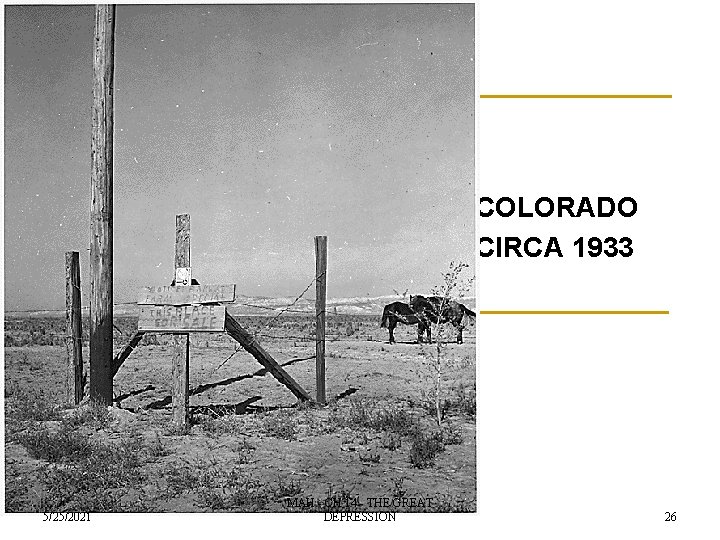 COLORADO CIRCA 1933 5/25/2021 MAH - CH 14 - THE GREAT DEPRESSION 26 