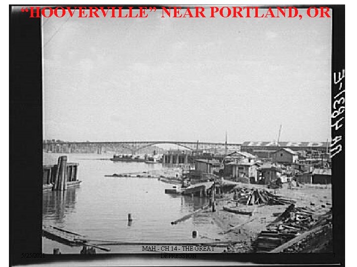 “HOOVERVILLE” NEAR PORTLAND, OR 5/25/2021 MAH - CH 14 - THE GREAT DEPRESSION 7