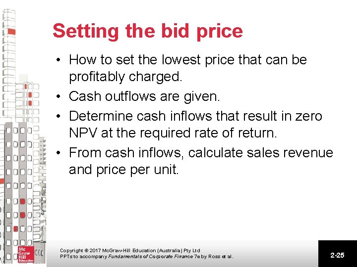 Setting the bid price • How to set the lowest price that can be