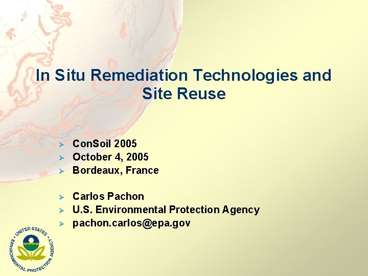 In Situ Remediation Technologies and Site Reuse Ø Ø Ø Con. Soil 2005 October