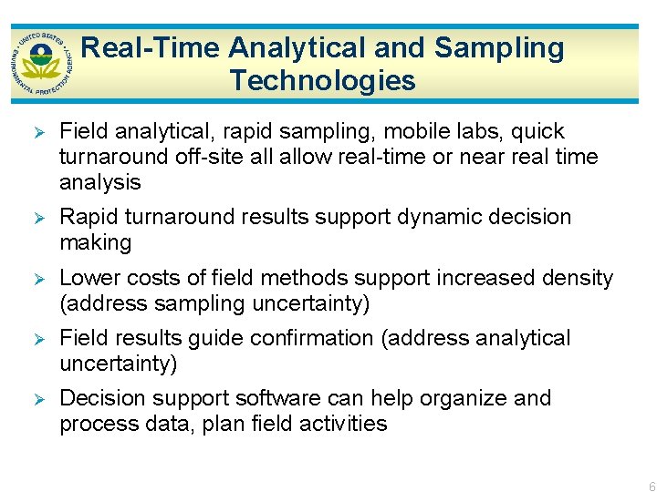 Real-Time Analytical and Sampling Technologies Ø Field analytical, rapid sampling, mobile labs, quick turnaround