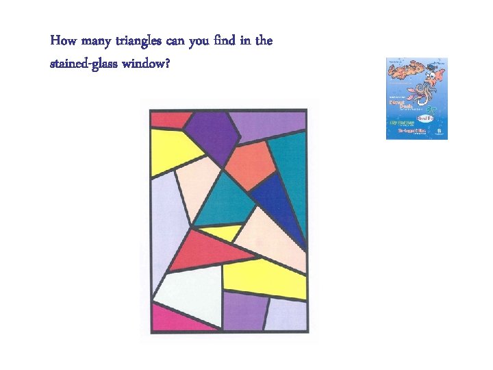 How many triangles can you find in the stained-glass window? 