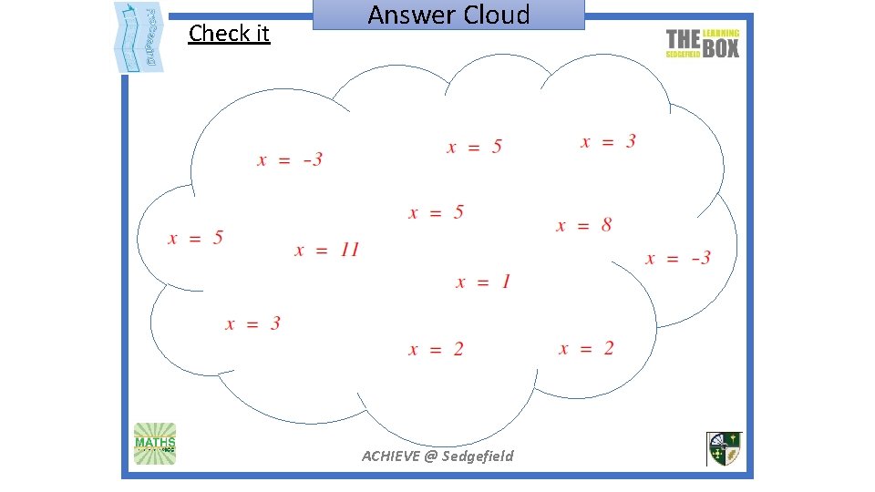 Check it Answer Cloud ACHIEVE @ Sedgefield Check it Answer Cloud ACHIEVE @ Sedgefield
