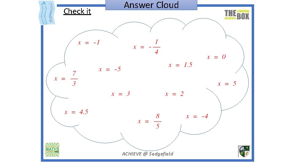 Check it Answer Cloud ACHIEVE @ Sedgefield Check it Answer Cloud ACHIEVE @ Sedgefield