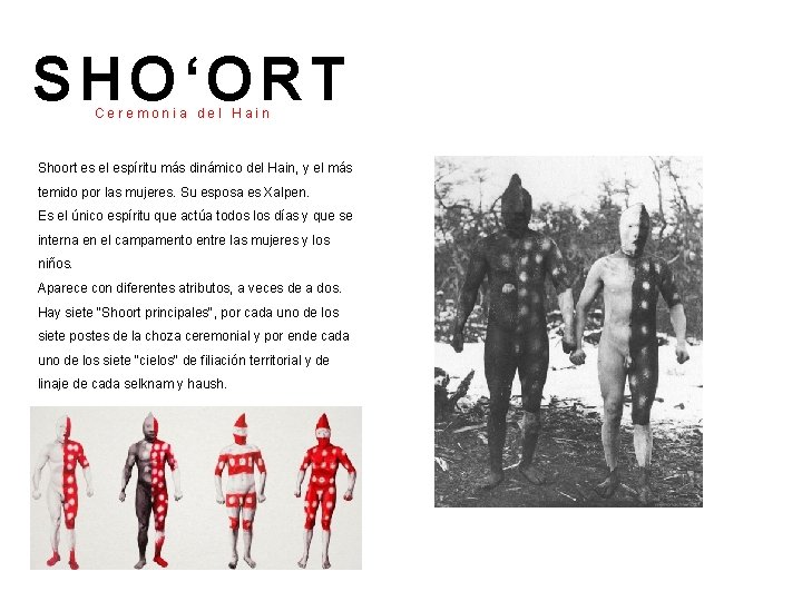 SHO‘ORT Ceremonia del Hain Shoort es el espíritu más dinámico del Hain, y el SHO‘ORT Ceremonia del Hain Shoort es el espíritu más dinámico del Hain, y el