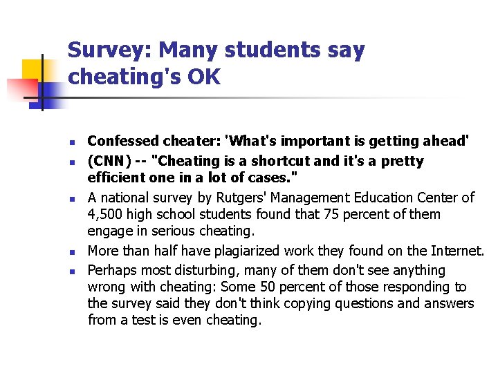 Survey: Many students say cheating's OK n n n Confessed cheater: 'What's important is