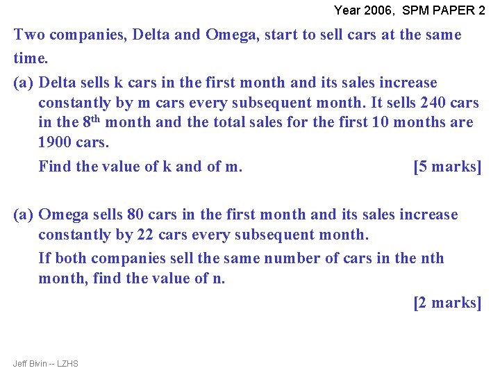 Year 2006, SPM PAPER 2 Two companies, Delta and Omega, start to sell cars