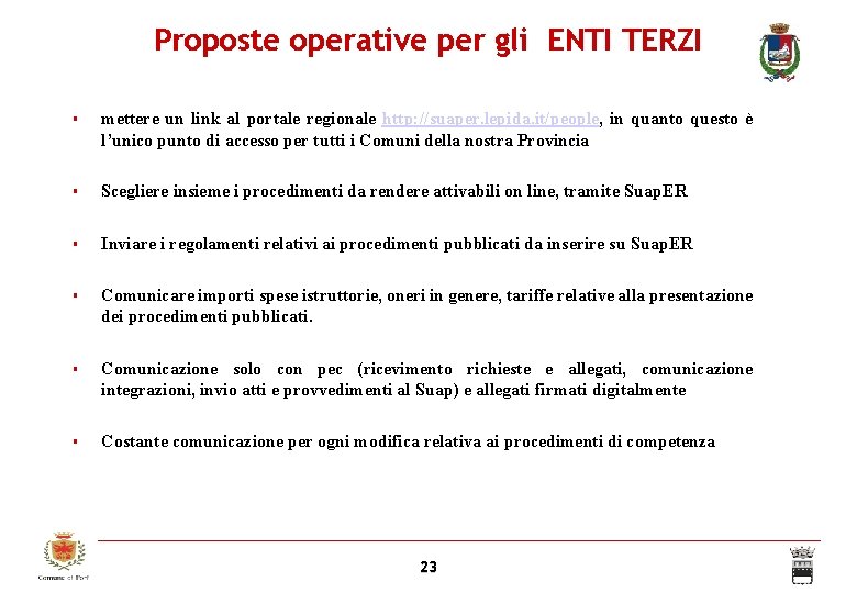 Proposte operative per gli ENTI TERZI mettere un link al portale regionale http: //suaper.