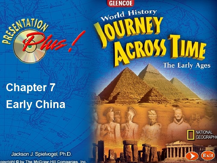 Chapter 7 Early China Click the mouse button or press the Space Bar to