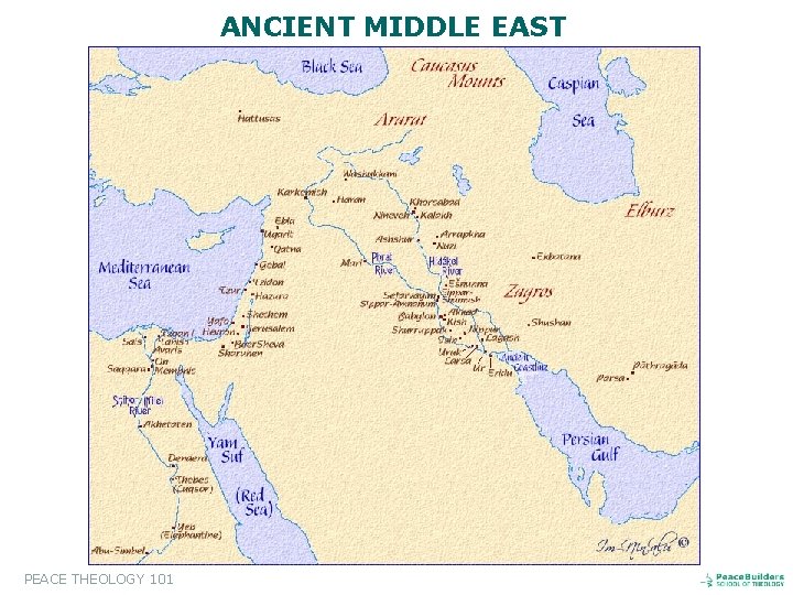 ANCIENT MIDDLE EAST PEACE THEOLOGY 101 