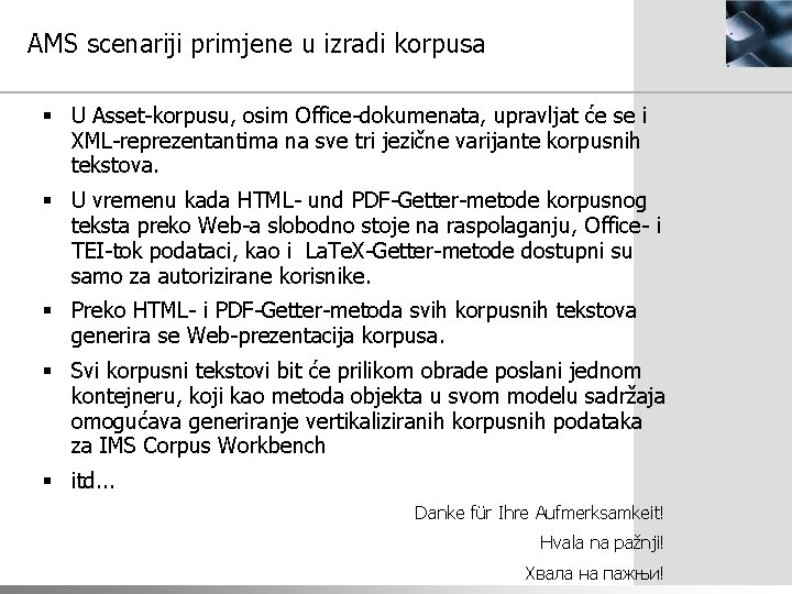 AMS scenariji primjene u izradi korpusa § U Asset-korpusu, osim Office-dokumenata, upravljat će se