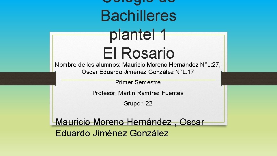 Colegio de Bachilleres plantel 1 El Rosario Nombre