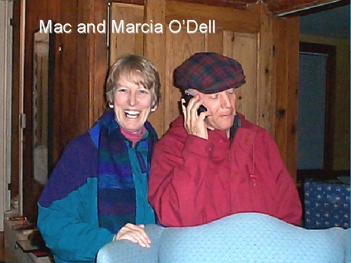 Mac and Marcia O’Dell 