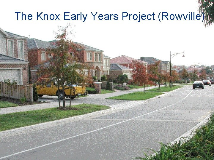 The Knox Early Years Project (Rowville) 