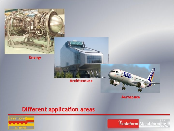 Energy Architecture Aerospace Different application areas 