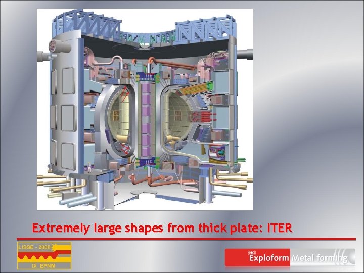 Extremely large shapes from thick plate: ITER 