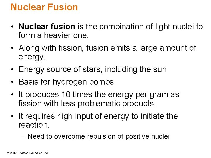 Nuclear Fusion • Nuclear fusion is the combination of light nuclei to form a Nuclear Fusion • Nuclear fusion is the combination of light nuclei to form a