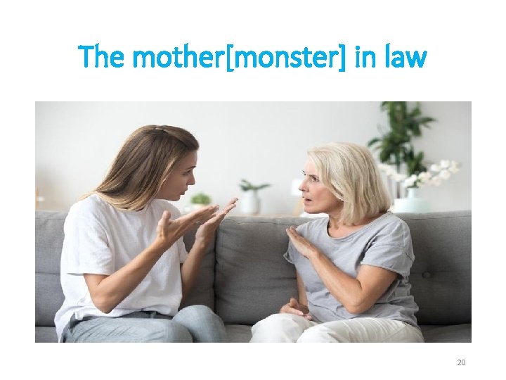 The mother[monster] in law 20 