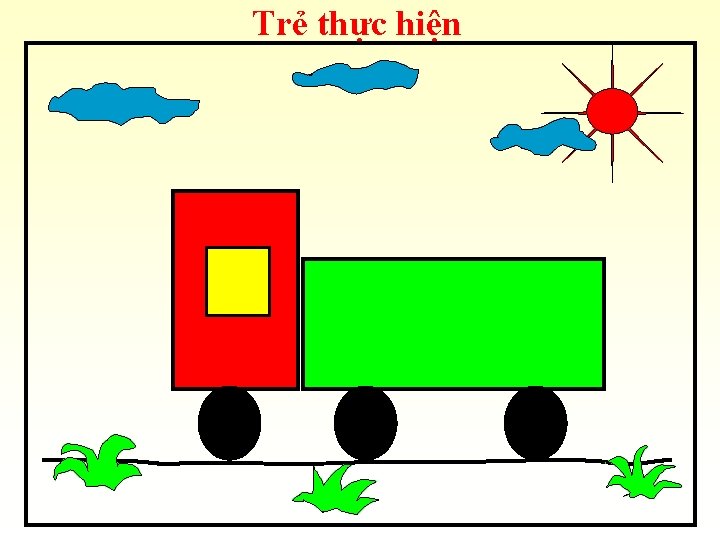 Trẻ thực hiện 