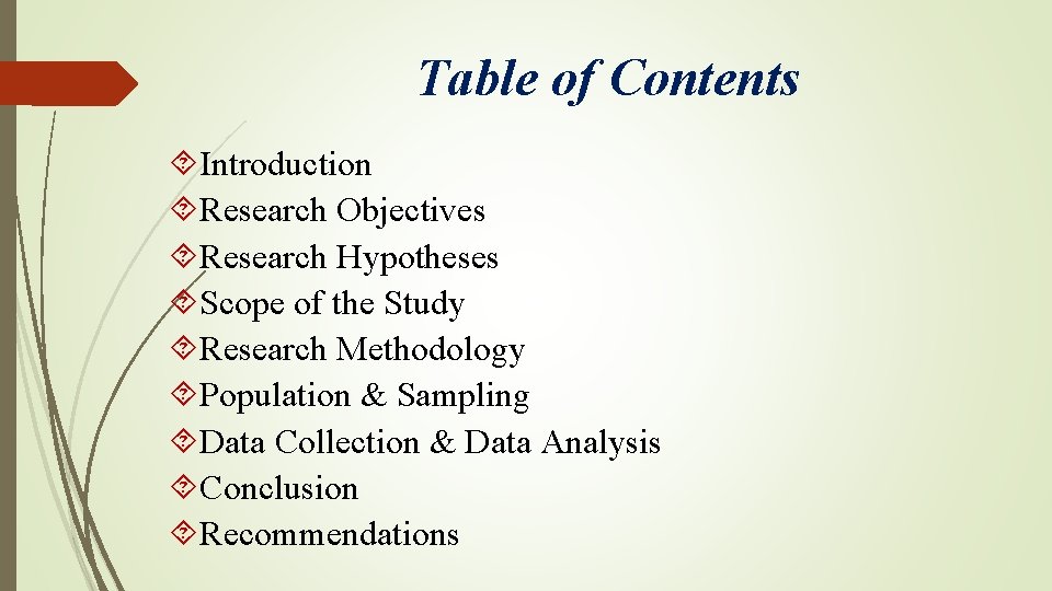 Table of Contents Introduction Research Objectives Research Hypotheses Scope of the Study Research Methodology