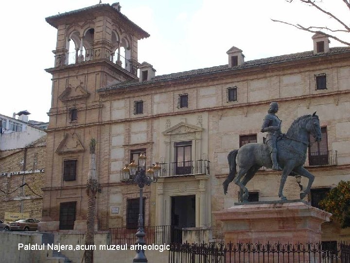 Palatul Najera, acum muzeul arheologic 