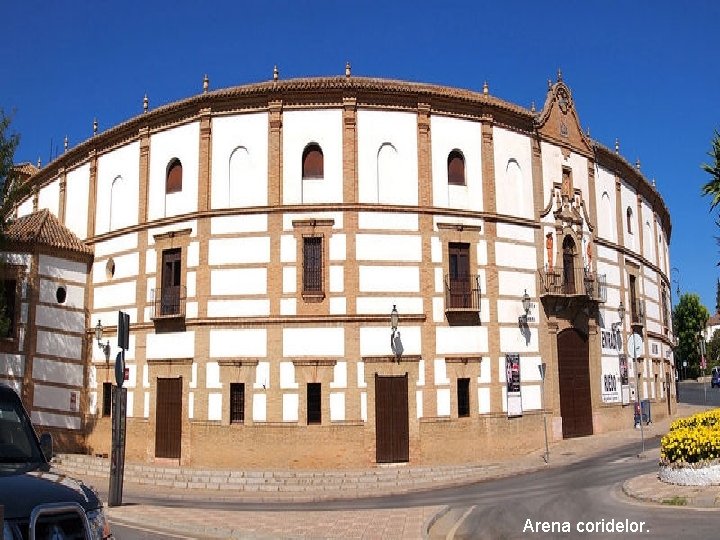 Arena coridelor. 