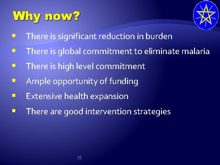 Why now? § § § There is significant reduction in burden There is global