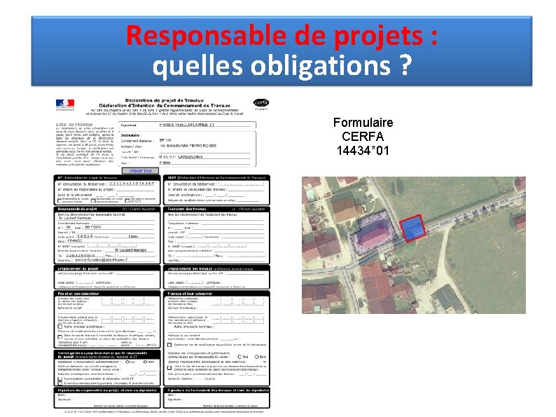 Responsable de projets : quelles obligations ? Formulaire CERFA 14434*01 