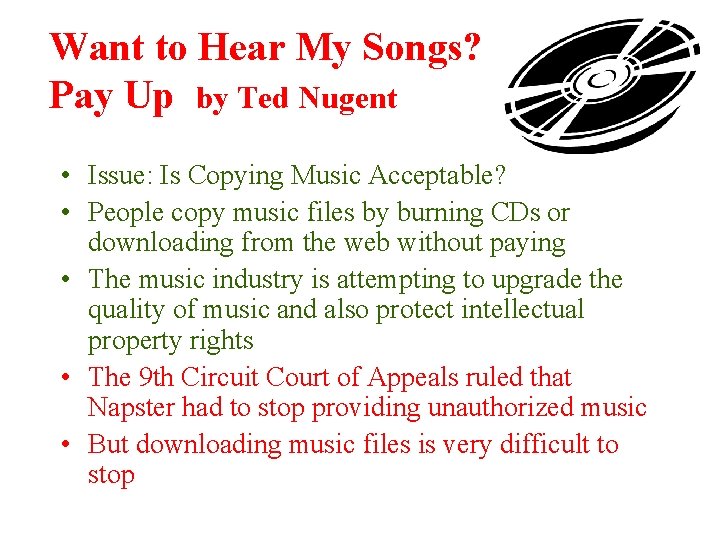 Want to Hear My Songs? Pay Up by Ted Nugent • Issue: Is Copying