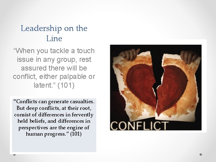 Leadership on the Line “When you tackle a touch issue in any group, rest Leadership on the Line “When you tackle a touch issue in any group, rest