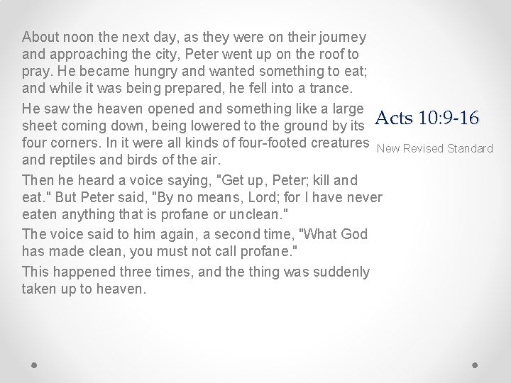 About noon the next day, as they were on their journey and approaching the About noon the next day, as they were on their journey and approaching the