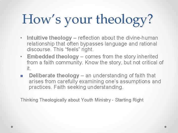 How’s your theology? • Intuitive theology – reflection about the divine-human relationship that often How’s your theology? • Intuitive theology – reflection about the divine-human relationship that often