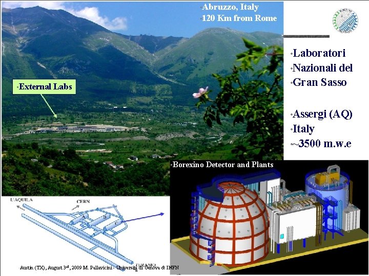  • • Abruzzo, Italy • 120 Km from Rome • Laboratori • Nazionali