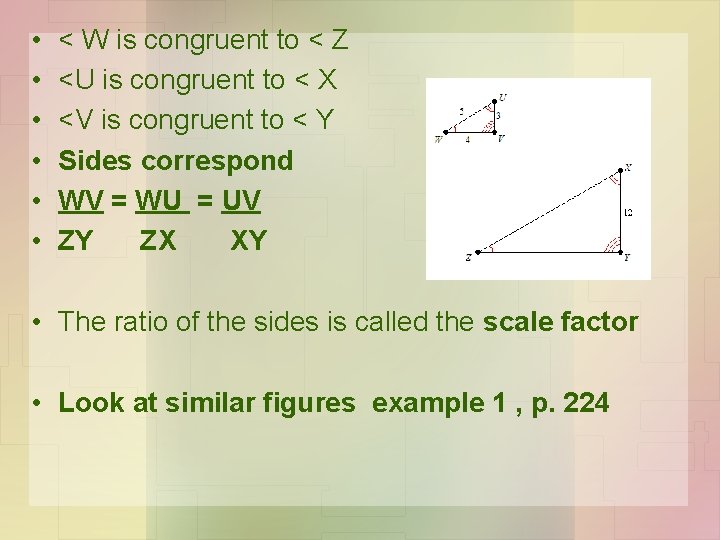  • • • < W is congruent to < Z <U is congruent