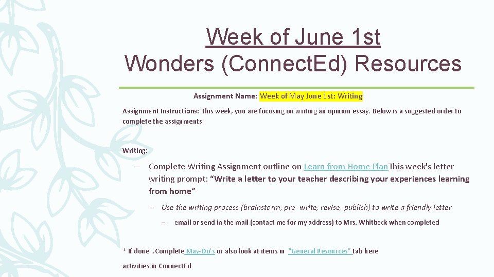 Week of June 1 st Wonders (Connect. Ed) Resources Assignment Name: Week of May