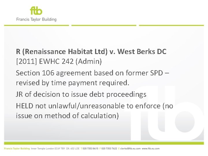 R (Renaissance Habitat Ltd) v. West Berks DC [2011] EWHC 242 (Admin) Section 106
