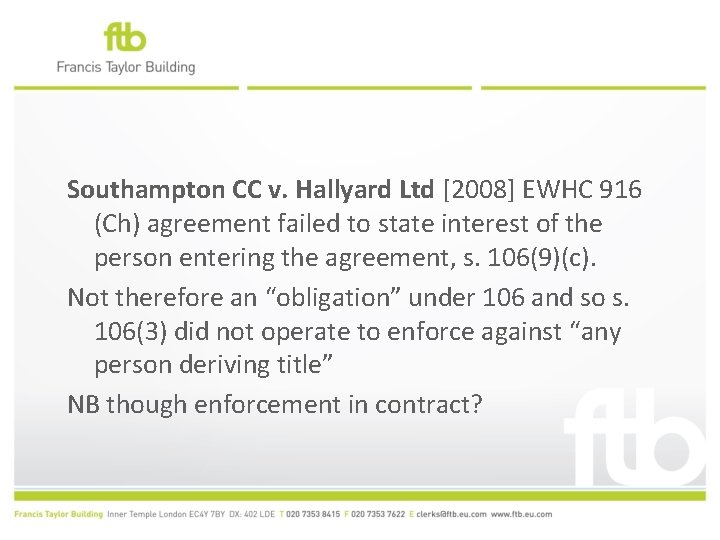 Southampton CC v. Hallyard Ltd [2008] EWHC 916 (Ch) agreement failed to state interest