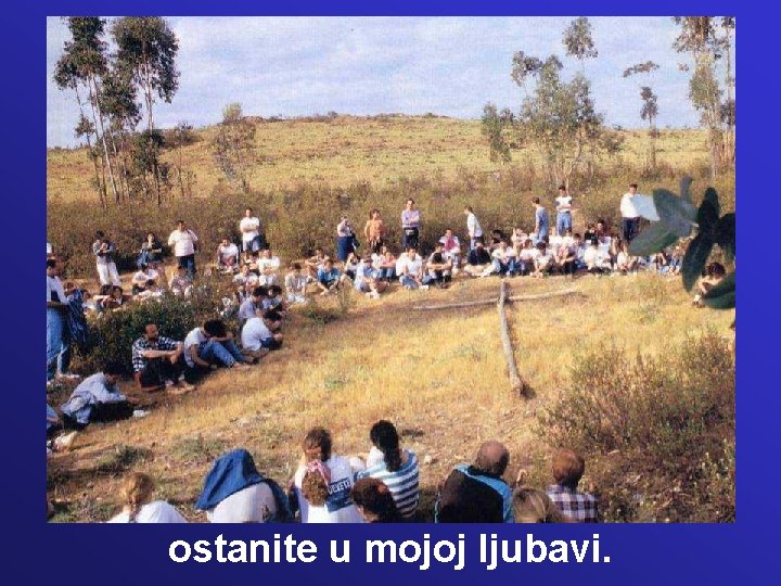 ostanite u mojoj ljubavi. ostanite u mojoj ljubavi.