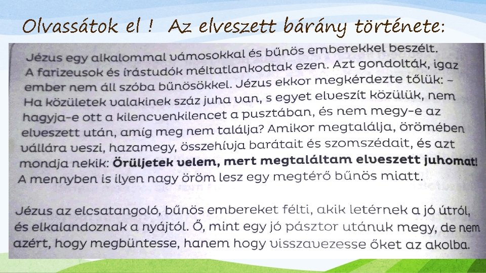 Olvassátok el ! Az elveszett bárány története: 