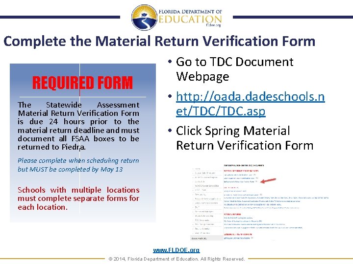 Complete the Material Return Verification Form REQUIRED FORM The Statewide Assessment Material Return Verification