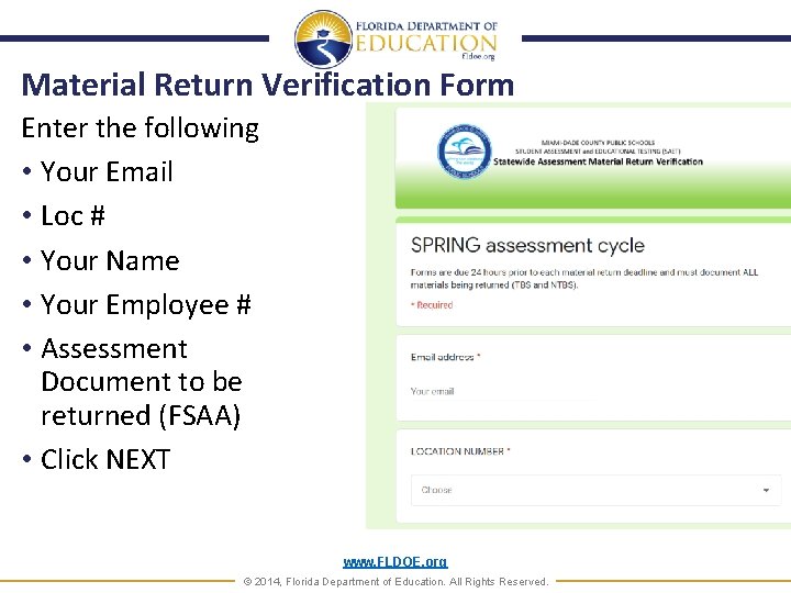 Material Return Verification Form Enter the following • Your Email • Loc # •