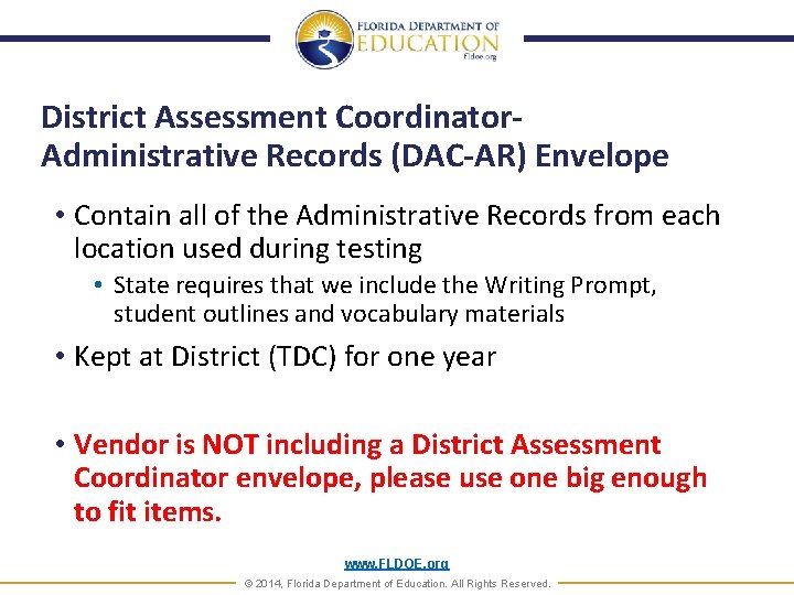 District Assessment Coordinator. Administrative Records (DAC-AR) Envelope • Contain all of the Administrative Records