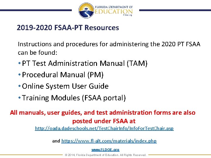 2019 -2020 FSAA-PT Resources Instructions and procedures for administering the 2020 PT FSAA can