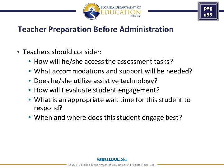 pag e 55 Teacher Preparation Before Administration • Teachers should consider: • How will